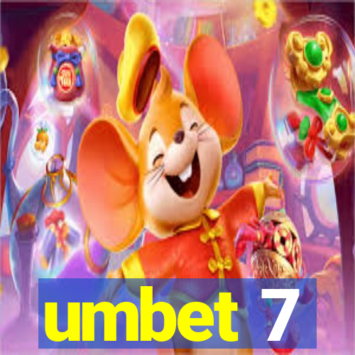 umbet 7